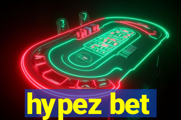 hypez bet